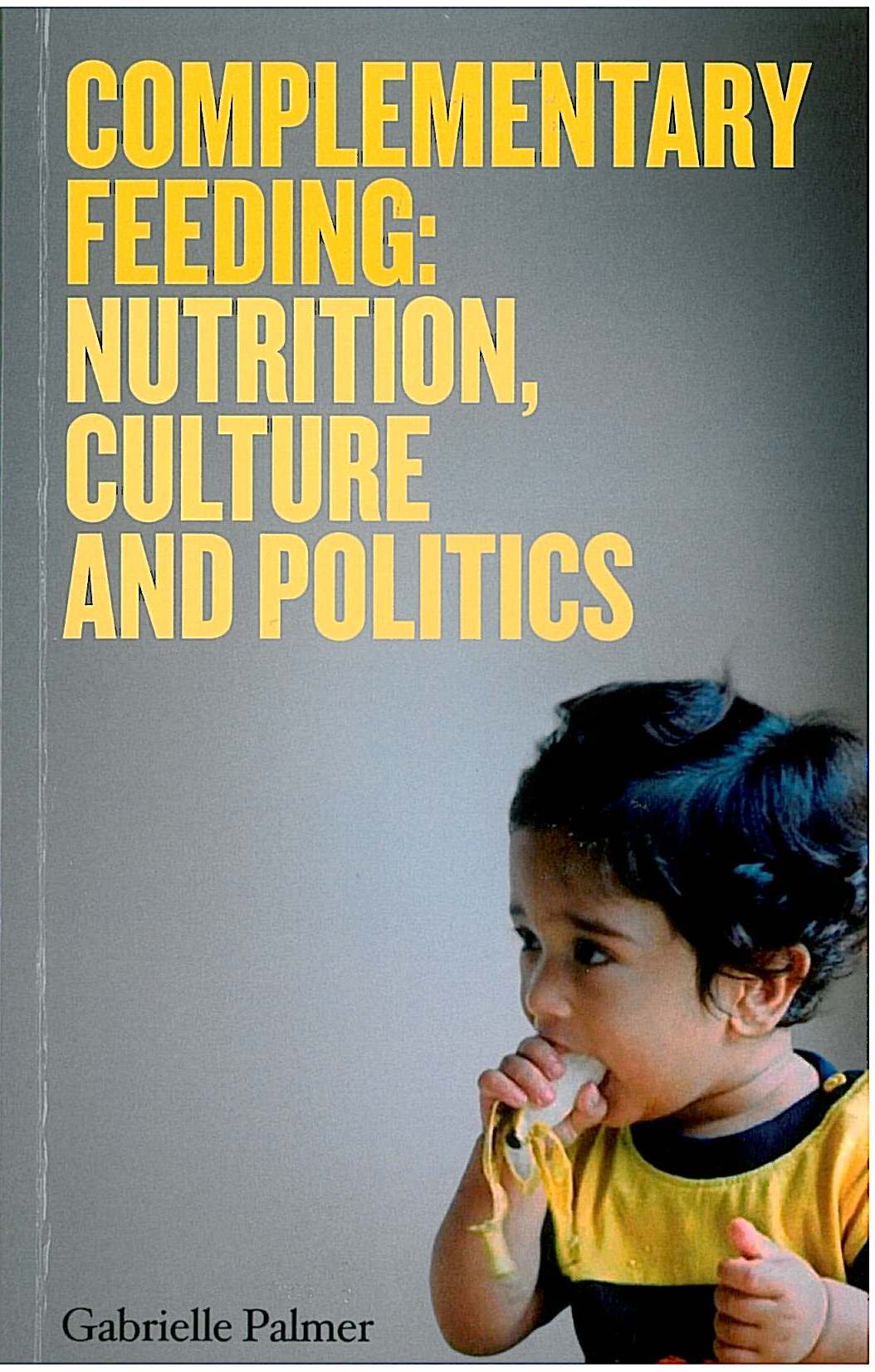 You are currently viewing Complementary Feeding: Nutrition, Culture and Politics
