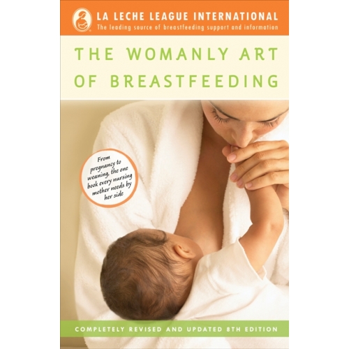 You are currently viewing The Womanly Art of Breastfeeding 8th Edition